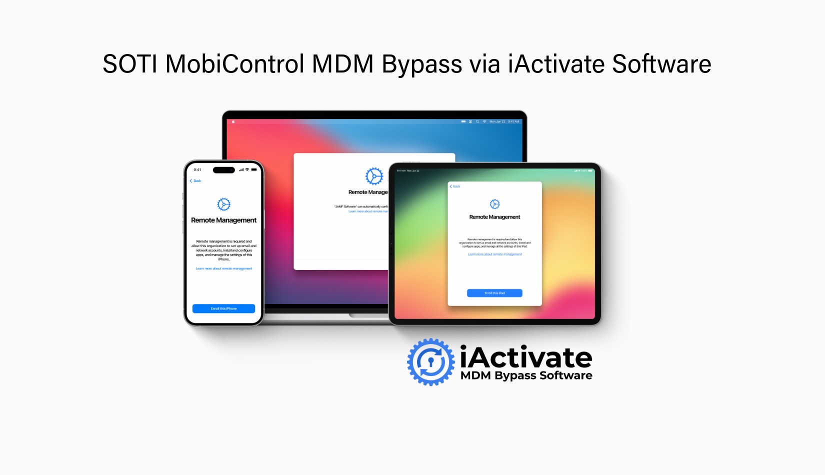 SOTI MobiControl MDM Bypass via iActivate Software